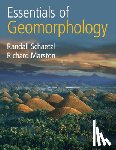 Schaetzl, Randall (Michigan State University), Marston, Richard (Kansas State University) - Essentials of Geomorphology