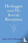 Herskowitz, Daniel M. (University of Oxford) - Heidegger and His Jewish Reception