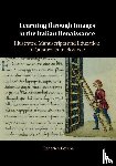 Botana, Federico - Learning through Images in the Italian Renaissance