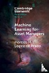 Lopez de Prado, Marcos M. (Cornell University - Machine Learning for Asset Managers