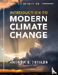 Dessler, Andrew E. (Texas A & M University) - Introduction to Modern Climate Change