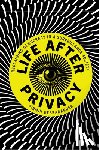 DeBrabander, Firmin - Life after Privacy