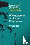 Baz, Avner (Tufts University - Wittgenstein on Aspect Perception