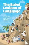 McIntyre, Dan (University of Huddersfield), Jeffries, Lesley (University of Huddersfield), Evans, Matt (University of Huddersfield), Price, Hazel (University of Huddersfield) - The Babel Lexicon of Language