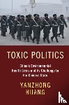 Huang, Yanzhong - Toxic Politics