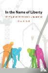 Reiff, Mark R. (University of California - In the Name of Liberty