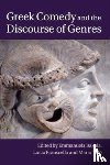  - Greek Comedy and the Discourse of Genres