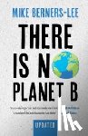 Berners-Lee, Mike (Lancaster University) - There Is No Planet B