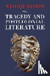 Quayson, Ato (Stanford University - Tragedy and Postcolonial Literature