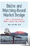 - Online and Matching-Based Market Design