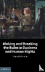 Palmer, Claire H. (Sixth Floor Chambers - Making and Breaking the Rules in Business and Human Rights