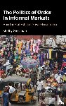 Grossman, Shelby (Stanford University, California) - The Politics of Order in Informal Markets