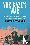 Walker, Brett L. (Montana State University) - Yukikaze's War
