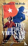 McHale, Shawn F. (George Washington University - The First Vietnam War