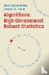 Diakonikolas, Ilias (University of Wisconsin-Madison), Kane, Daniel M. (University of California - Algorithmic High-Dimensional Robust Statistics