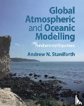 Staniforth, Andrew N. - Global Atmospheric and Oceanic Modelling