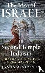 Staples, Jason A. - The Idea of Israel in Second Temple Judaism