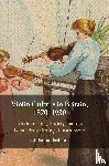 Bashford, Christina (University of Illinois - Violin Culture in Britain, 1870–1930