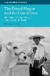 Rath, Thomas (University College London) - The Dread Plague and the Cow Killers