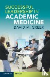 Greer, David M. - Successful Leadership in Academic Medicine