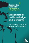 Moyal-Sharrock, Daniele (University of Hertfordshire), Pritchard, Duncan (University of California - Wittgenstein on Knowledge and Certainty