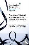 November, Nancy (University of Auckland) - The Age of Musical Arrangements in Europe, 1780–1830