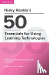 Hockly, Nicky - Nicky Hockly's 50 Essentials for Using Learning Technologies Paperback
