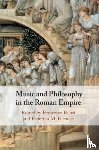 - Music and Philosophy in the Roman Empire