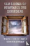  - The Stigma of Substance Use Disorders