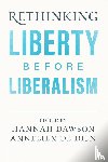  - Rethinking Liberty before Liberalism