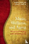 Madey, Scott F. (Shippensburg University of Pennsylvania), VonDras, Dean D. (University of Wisconsin - Music, Wellness, and Aging