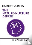 Turkheimer, Eric (University of Virginia) - Understanding the Nature-Nurture Debate