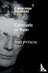 McTighe, Trish (Queen's University Belfast) - Carnivals of Ruin