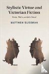 Sussman, Matthew (University of Sydney) - Stylistic Virtue and Victorian Fiction