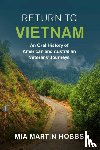 Martin Hobbs, Mia (University of Melbourne) - Return to Vietnam