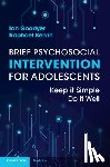 Goodyer, Ian (University of Cambridge), Kelvin, Raphael (MindEd - Brief Psychosocial Intervention for Adolescents
