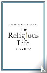 Hitz, Zena (St John's College - A Philosopher Looks at the Religious Life