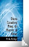 Rodrigo, Maria - Diana Cazadora Pena de Muerte Al Amor