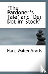 Morris, Hart Walter - The Pardoner's Tale and Der Dot Im Stock