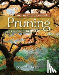Gilman, Edward (University of Florida) - An Illustrated Guide to Pruning