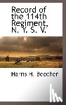Beecher, Harris H - Record of the 114th Regiment, N. Y. S. V.