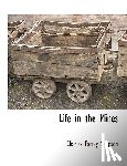 Simpson, Charles Torrey - Life in the Mines