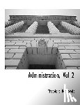 Roosevelt, Theodore - Administration, Vol 2