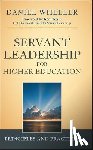 Wheeler, Daniel W. - Servant Leadership for Higher Education