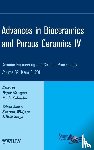  - Advances in Bioceramics and Porous Ceramics IV, Volume 32, Issue 6