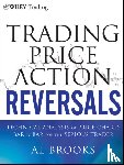 Brooks, Al - Trading Price Action Reversals