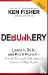 Fisher, Kenneth L. (Fisher Investments) - Debunkery