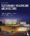 Guenther, Robin, Vittori, Gail - Sustainable Healthcare Architecture