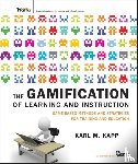 Kapp, Karl M. (Commonwealth University of Pennsylvania - The Gamification of Learning and Instruction