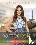 Soto, Sabrina - Sabrina Soto Home Design: A Layer-By-Layer Approach to Turning Your Ideas Into the Home of Your Dreams